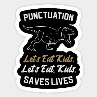 Lets Eat Kids Punctuation Sticker